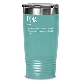 Fiona Definition Noun An Exceptional Woman, Coffee Tumbler 20oz, Teal