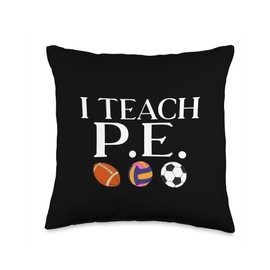 Physical Education Teacher Gifts & Supplies I Teach PE Teacher Throw Pillow, 16x16, Multicolor