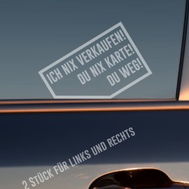 Car sticker in your choice of colour Ich nix nix card! You go away! 2 pieces right and left each 9 x 5.7 cm sticker.