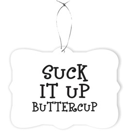 Island Gifting - Suck IT UP Buttercup - Humor - Fancy Christmas Ornament with String - Rearview Mirror Hanging Accessory, Car Accessories