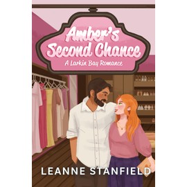 Amber's Second Chance: A Larkin Bay Romance