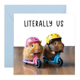 Super Cute Guinea Pigs Greeting Card - 'Literally Us' - Gifts for Girlfriend, Boyfriend, Partners, Couples - Scooter Racing - Comes with Fun Stickers