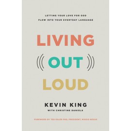 Living Out Loud: Letting Your Love for God Flow into Your Everyday Language