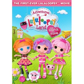 Adventures in Lalaloopsy Land: The Search for Pillow