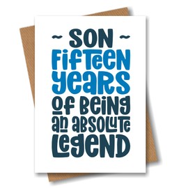 Son 15th Birthday Card for Son - Fifteen Years of Being an Absolute Legend