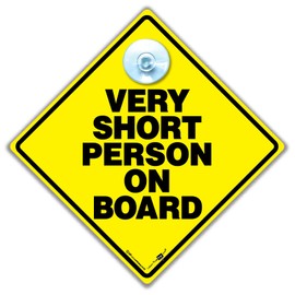 Very Short Person On Board Car Sign 14cm x 14cm Joke Vehicle Sign With Sucker Attachment for Short People