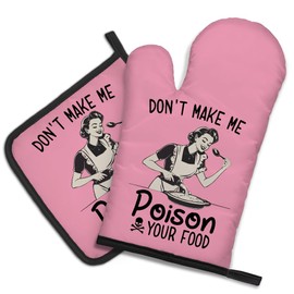 DYJYBMY Don't Make Me Poison Your Food Funny Oven Mitts and Pot Holder Set, Humor Housewarming Gifts for Friend Chef, Hostess Gifts for Mom Sister BFF, Sarcastic Vintage Lady Oven Mitts for Women
