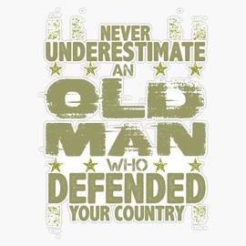 HOF Trading Never Underestimate an Old Man Who Defended Your Country Vinyl Sticker Waterproof Decal Laptop Wall Window Bumper Sticker 5"