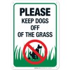 Please Keep Dogs Off The Grass with Dog Symbol 10x7