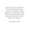 CafePress That If You Confess with Your Mouth Jesus is