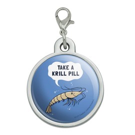 GRAPHICS & MORE Take a Krill Chill Pill Funny Humor Chrome Plated Metal Pet Dog Cat ID Tag