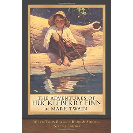 The Adventures of Huckleberry Finn: Museum Edition