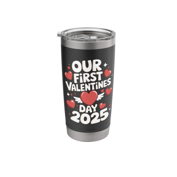 Our First Valentine's Day 2025 Stainless Steel Insulated Tumbler
