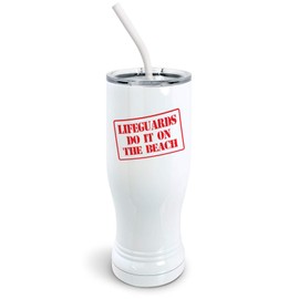 PixiDoodle Lifeguards Do It On The Beach - Funny Life Guard Pilsner Tumbler with Spill-Resistant Slider Lid and Silicone Straw (14 oz Pilsner, White)