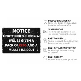 Notice Unattended Children Will Be Given a Pack Of Reds And a Mullet Haircut Metal Tin Sign Funny Warning Signs Vintage Home Wall Decor For Cafe Bar Kitchen 8x12 Inch