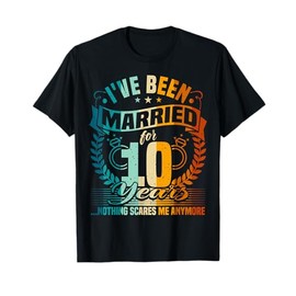 10th Wedding Anniversary, 10 Years Married, Husband & Wife T-Shirt