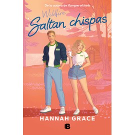 Saltan chispas (Maple Hills 2) (Ediciones B, Band 2)