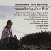 Treasures Left Behind: Remembering Kate Wolf
