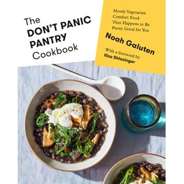  The Don't Panic Pantry Cookbook: Mostly Vegetarian Comfort Food That Happens to Be Pretty Good for You