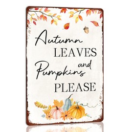 Autumn Leaves and Pumpkins Please Vintage Tin Sign Fall Decorations for Home Kitchen Farmhouse Porch Indoor Outside Door Wall Art Decor 8x12 Inches
