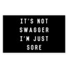CafePress It's Not Swagger I'm Just Sore Rectangle Bumper Sticker