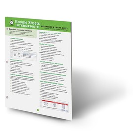 Google Sheets Intermediate Reference and Cheat Sheet: Functions, Formatting, Sharing, and Shortcuts
