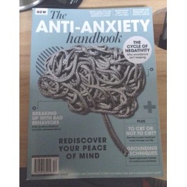 The ANTI  ANXIETY HANDBOOK REDISCOVER YOUR PEACE OF MIND 04-2025