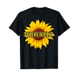 Phlebotomist Sunflower Design Phlebotomy Technician Gifts T-Shirt