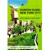 Garden Guide New York City Revised Edition