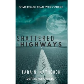 Shattered Highways