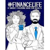 Finance Life: A Snarky Coloring Book for Adults