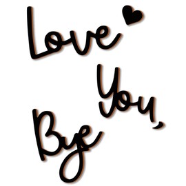 Love You Bye Sign Above Door, Wooden Script Topper Wall Decor Express Love and Warm for Your Family Lovers, Art Decor Sign for Door, Home, Walls, Bedroom, Bathroom, Office, Hallway, Entryway (Black)