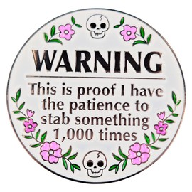 Leraverppy Enamel Pin,Warning This Is Proof I Have The Patience to Stab Something 1000 Times Lapel Pin,Stress Release Brooch,Gift For Teens Interns,DIY Decor Lanyards Denim Jacket Canvas Bag Accessory