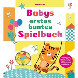 Babys erstes buntes Spielbuch: spielerisch die Welt der Bücher entdecken mit Klappe, Schieber, Gucklöchern, Fühlelementen und vielem mehr - ab 6 Monaten