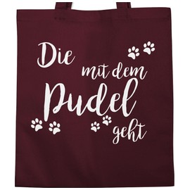 Shirtracer - Cotton Bag - Sayings Statement - Die mit dem Poodel geht White, 4 Bordeaux red