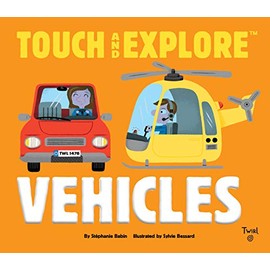 Touch and Explore: Vehicles (Touch and Explore, 6)