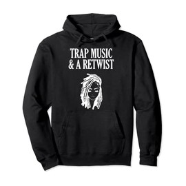 TRAP MUSIC AND A RETWIST BLACK WOMENS NATURAL HAIR DREADLOCK Pullover Hoodie