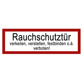 10 Stück Rauchschutztür Aufkleber Sticker 21x7,2cm Outdoor | Brandschutztür verkeilen, verstellen, festbinden oder ähnliches verboten Warnhinweis, Verbotszeichen, Warnzeichen, Sicherheitszeichen