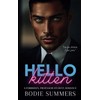Hello Kitten: A forbidden, professor-student, romance