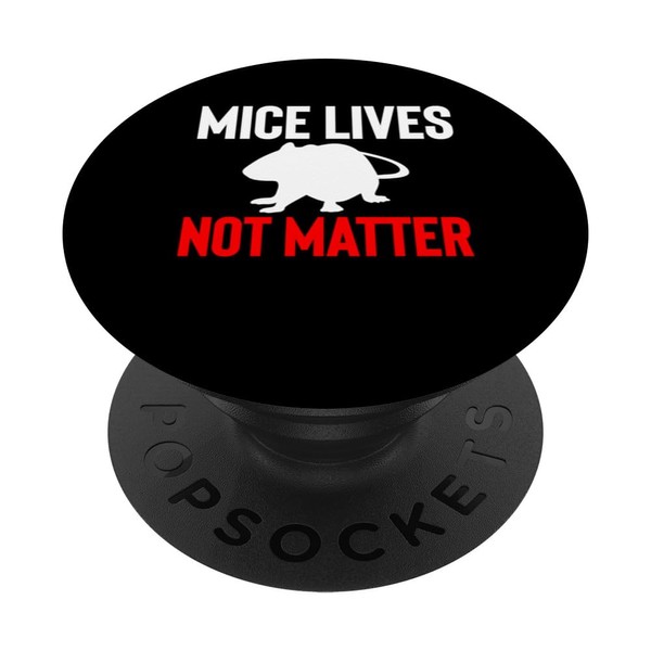 Mice Lives Not Matter Exterminator PopSockets mit austauschbarem PopGrip