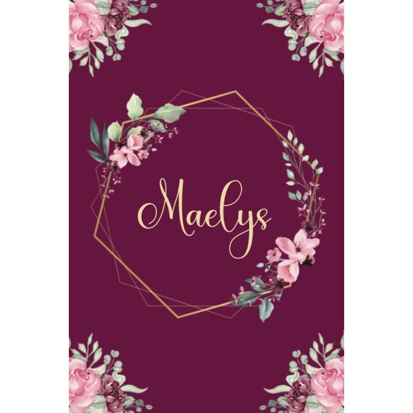 Maelys: Cahier de Notes, Joyeux Anniversaire Cadeau pour femmes et