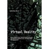 Virtual Reality: Eine Analyse der Schlüsseltechnologie aus der Perspektive des