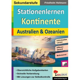 Stationenlernen Kontinente / Australien & Ozeanien: Übersichtliche Aufgabenkarten in drei Niveaustufen