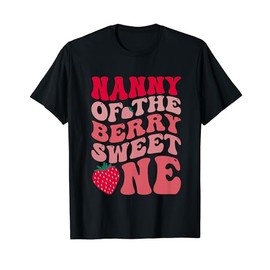 Nanny Of The Berry Sweet One Strawberry First Birthday T-Shirt