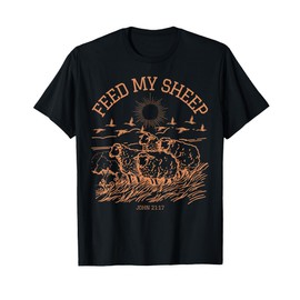 Feed My Sheep Faith Bible Verse Religious Jesus Christian T-Shirt