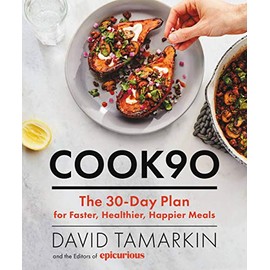 Cook90: The 30-Day Plan for Faster, Healthier, Happier Meals