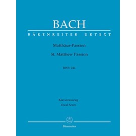 St. Matthew Passion BWV 244 (Vocal Score)
