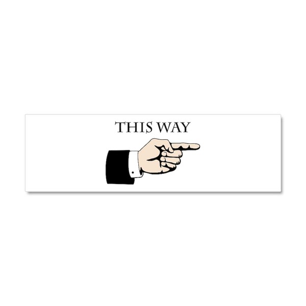 CafePress This Way Car Magnet 10 X 3 10" x