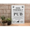 Dog Friendly Pub Printed Vinyl Waterproof Sign - Stylish and