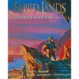 Over the Blood-Dark Sea: Large format edition (Fabled Lands)